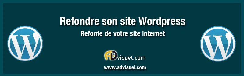 refonte site wordpress, refondre wordpress